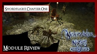 Neverwinter Nights  Swordflight Chapter 1  Module Review [upl. by Grussing]