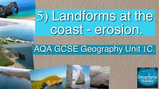 5 Landforms at the coast  erosion  AQA GCSE Geography Unit 1C [upl. by Wera]