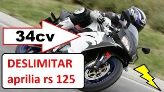 COMO DESLIMITAR APRILIA RS 125 34 CV FULL POWER [upl. by Nivalc]