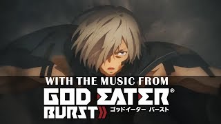 GOD EATER 3 Opening But With God Eater Burst Music [upl. by Rosenstein]