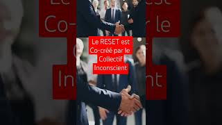 Le Reset un égrégore cocréé et alimenté par le collectif inconscient conscience hypnose [upl. by Ogeid669]