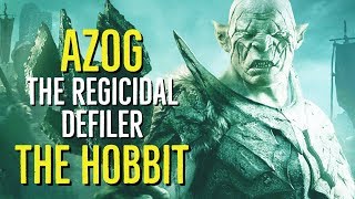 Azog THE REGICIDAL DEFILER The Hobbit Explored [upl. by Nyladam]