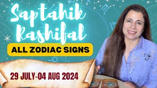 🔮 Saptahik Rashifal  29 Jul  4 Aug 2024  All Zodiac Signs  साप्ताहिक राशिफल  TarotReading [upl. by Hcnarb]