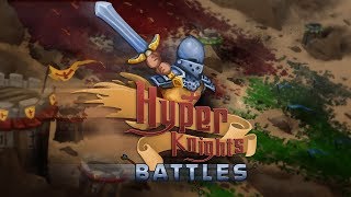 Hyper Knights Battles  Launch Trailer [upl. by Suiravaj]