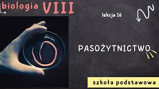 Biologia 8 Lekcja 16  Pasożytnictwo [upl. by Froemming]