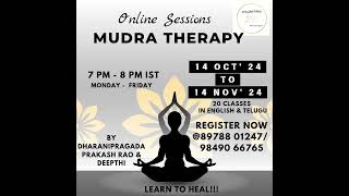 Mudra Therapy  Online Sessions  English amp Telugu  Dharanipragada Prakash Rao  Deepthi [upl. by Fesoj82]