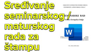 Maturski  seminarski rad  uređivanje podešavanje i priprema za štampanje [upl. by Kotz289]