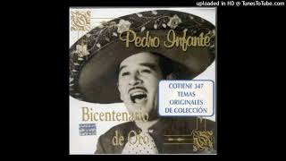 Pedro Infante  El Mil Amores [upl. by Adnilemreh]