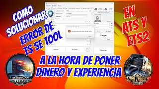 COMO SOLUCIONAR ERROR EN TS SE TOOL A LA HORA DE PONER DINERO Y EXPERIENCIA ATS Y ETS2 [upl. by Glavin23]