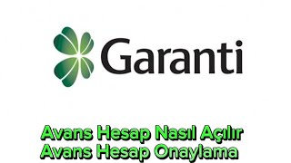 Garanti Bankası Avans Hesap Nasıl Açılır  Garanti Bankası Avans Hesap Onaylama [upl. by Yoreel]