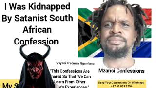 I Met Satanist Mzansi Confessions [upl. by Lotte30]