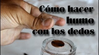 Cómo hacer humo con los dedos Experimentos Caseros [upl. by Robers]