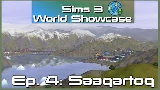 Sims 3 World Showcase Ep 4 Saaqartoq [upl. by Tayyebeb584]