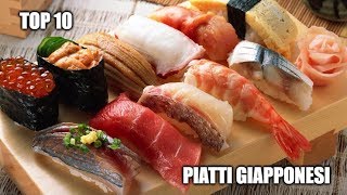 Top 10  Piatti giapponesi [upl. by Budding]