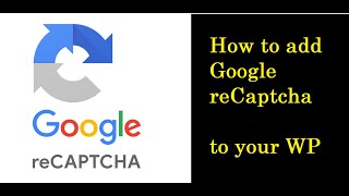 How to add a Google ReCaptcha to your Contact Form 7 WordPress [upl. by Enrobyalc]