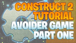 Avoider Game  Part 1  Construct 2 tutorial capx file included [upl. by Duma]