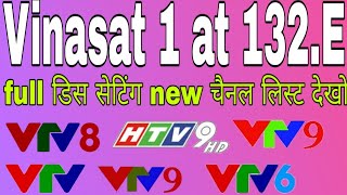 vinasat 1  132 East full dish setting New Channel List 16022020 Ku Band Satellite Tracking [upl. by Ahsiloc482]