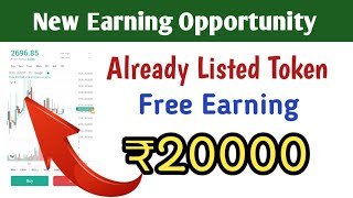 Listed Token New Free Earning ₹20000 amp more in 3 Months Full Details in video [upl. by Anayaran]