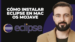 Cómo instalar Eclipse en macOS Mojave ACTUALIZADO [upl. by Calvo108]