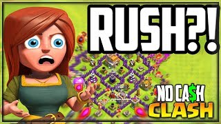 I HAVE to RUSH Clash of Clans No Cash Clash 24 [upl. by Enavi]