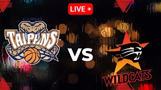 Cairns Taipans vs Perth Wildcats  National Basketball League LIVE [upl. by Phillipp]