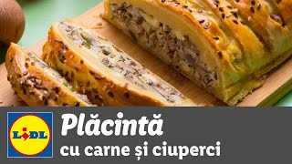 Placinta cu carne si ciuperci • reteta Bucataria Lidl [upl. by Tisman907]