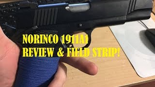 Norinco 1911A1 500 round review and disassembly  field strip [upl. by Wan]