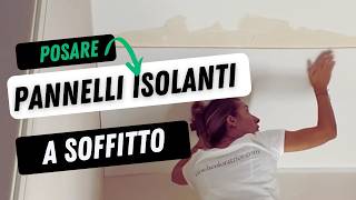 Isolare il soffitto con pannelli Depron [upl. by Ahsiak]