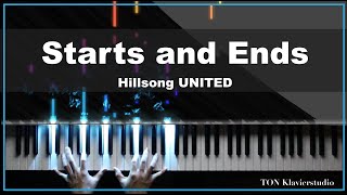 Hillsong UNITED  Starts and Ends Piano Cover [upl. by Dionisio]