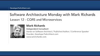 Lesson 12  CQRS and Microservices [upl. by Tallbot]