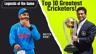 quotTop 10 Greatest Cricketers of All Time  Legends Who Dominated Cricket Historyquot [upl. by Airak]