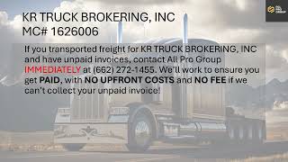 Freight Broker Warning  KR Truck Brokering Inc MC 1626006 [upl. by Alegnaoj]