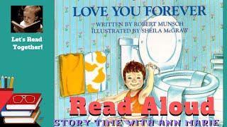 Love You Forever  READ ALOUD wSing Along  Story Time with Ann Marie [upl. by Henriques]