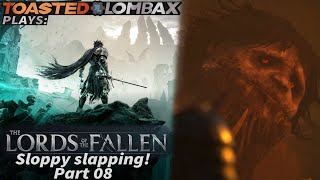 The Lords Of The Fallen  Part 08  Sloppy slapping [upl. by Ornie]