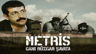 Metris Filmi Gani Rüzgar Şavata Filmi Sansürsüz İzle [upl. by Yseulte]