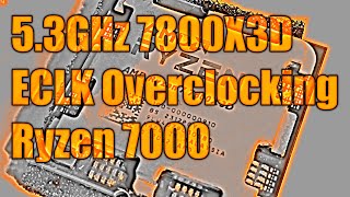 Ryzen 7000 ECLK overclocking a 53GHz boost overclock on the 7800X3D [upl. by Stelmach]