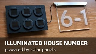 DIY Illuminated House Number Powered By Solar Panels [upl. by Airdnaxela760]