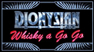 DIONYSIAN  Live at The Whisky a Go Go opening for Richie Kotzen [upl. by Janiuszck]