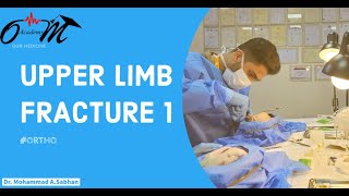 Upper limb fractures  Lec1 P1 [upl. by Nnad]