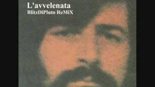 Francesco Guccini  Lavvelenata BlitzDiPluto Remix [upl. by Noryv589]