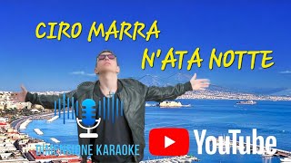 Ciro Marra Nata Notte KARAOKE [upl. by Quinby]