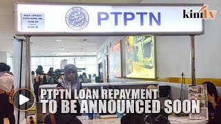 PTPTN loan repayment method to be announced next month [upl. by Khano233]