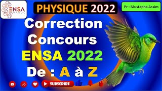 Correction du concours ENSA 2022 de A à Z [upl. by Ardnasirhc]