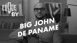 Clique By Big John de Paname [upl. by Ecaj]