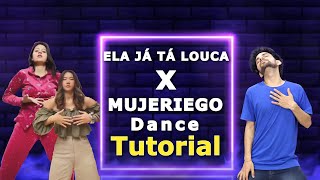 Ela Ja Ta Louca Tutorial Dance x Mujeriego  Ajay Poptron Tutorial [upl. by Anoid31]