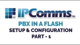 PBX in a Flash Setup amp Configuration PIAF Part1 [upl. by Thanos89]