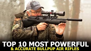 Top 10 Most Powerful amp Accurate Bullpup Air Rifles For Hunting [upl. by Nellda]