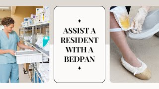 Assist a Resident with a Bedpan CNA Skill Prometric [upl. by Annam526]