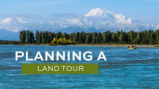 Planning an Alaska Land Tour [upl. by Blancha]