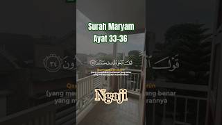 NGAJI SURAH MARYAM 3336 [upl. by Mannuela]